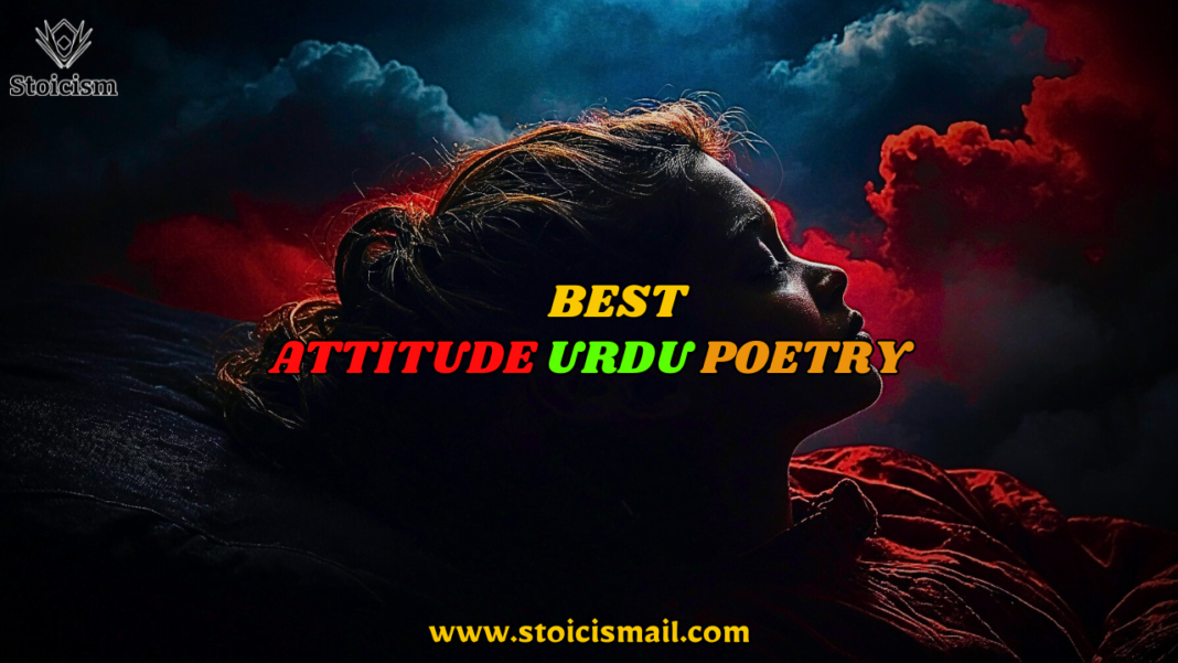 Verses of Resilience Urdu Poetry on Attitude