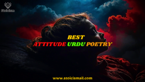 Verses of Resilience Urdu Poetry on Attitude